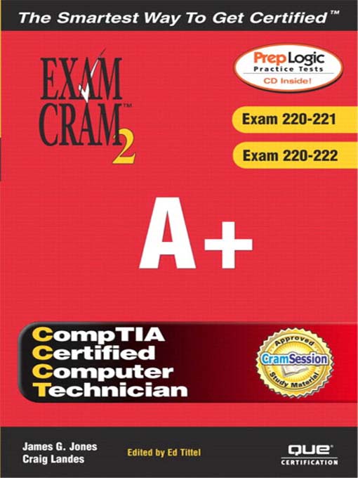 Title details for A+ Exam Cram 2 (Exam Cram 220-221, Exam Cram 220-222) by Darrell Ambro - Available